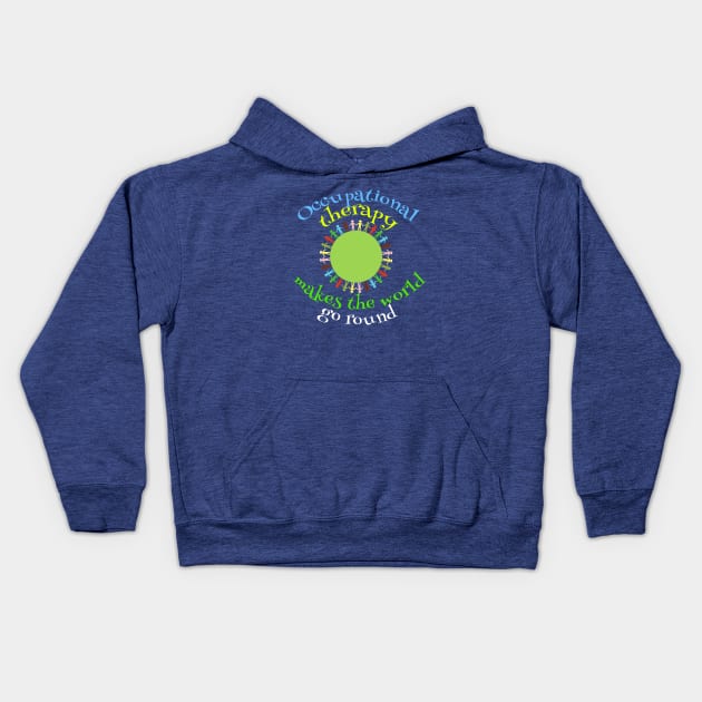 Occupational Therapy Quote Gift Kids Hoodie by epiclovedesigns